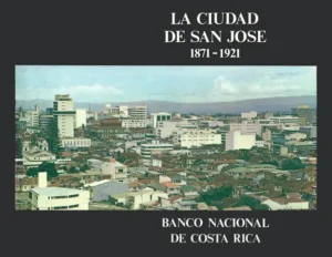 San José 1871-1921