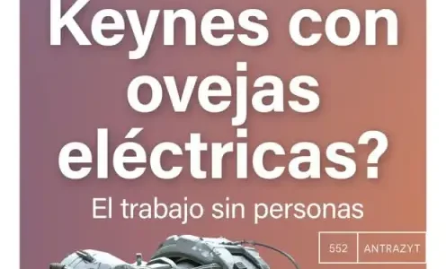 ¿Sueñan los nietos de Keynes con ovejas eléctricas?
