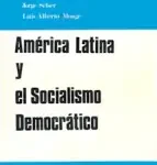 América Latina y el Socialismo Democrático América Latina y el Socialismo Democrático