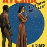 Ayesha, El retorno de Ella