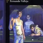 Sobre fernando vallejo
