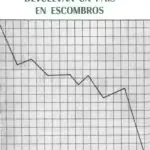 Evitemos que nos devuelvan un país en escombros