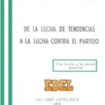 De la lucha de tendencias a la lucha contra el partido